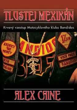 Svetové dejiny, dejiny štátov Tlustej Mexikán - Alex Caine