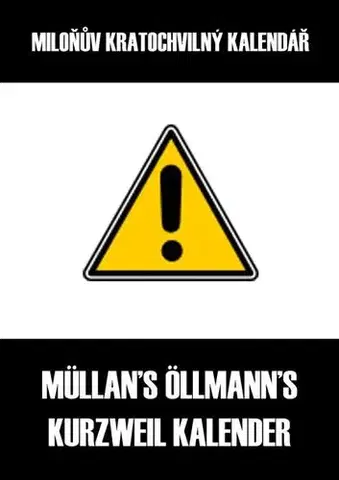 Humor a satira Miloňův kratochvilný kalendář - Müllan Öllmann
