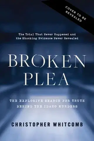 Detektívky, trilery, horory Broken Plea - Christopher Whitcomb