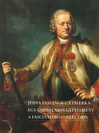 Dejiny, teória umenia Jedna fascinujúca zbierka - Egy csodálatos gyűjtemény. A Fascinating Colletion - Helena Markusková