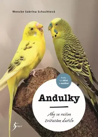 Vtáky, hydina Andulky - Sabrina Schacht Wencke