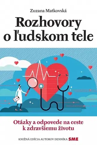 Zdravie, životný štýl - ostatné Rozhovory o ľudskom tele - Zuzana Matkovská