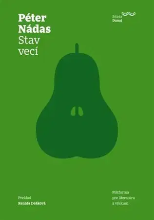 Eseje, úvahy, štúdie Stav vecí - Péter Nádas