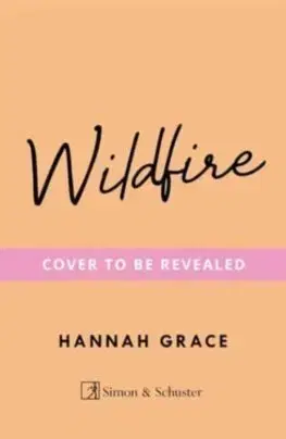 Romantická beletria Wildfire - Hannah Grace