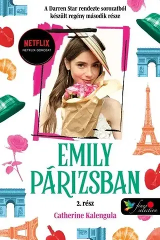 Romantická beletria Emily in Paris - Emily Párizsban 2. - keménytáblás - Catherine Kalengula