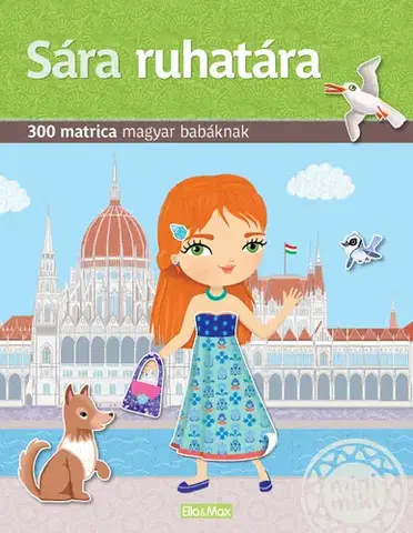 Nalepovačky, vystrihovačky, skladačky SÁRA RUHATÁRA – Matricás könyv