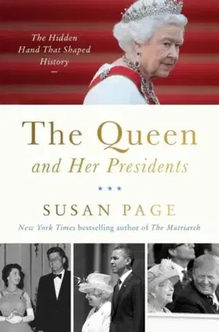História The Queen and Her Presidents - Susan Page