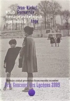 Beletria - ostatné Klub nenapravitelných optimistů - Jean-Michel Guenassia