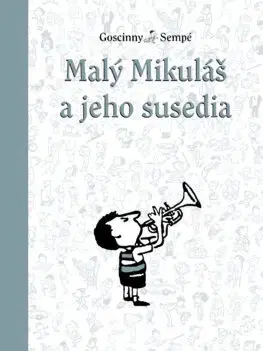 Pre chlapcov Malý Mikuláš 8: Malý Mikuláš a jeho susedia - René Goscinny,Beáta Panáková