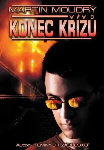 Sci-fi a fantasy Konec křížů - Martin Moudrý