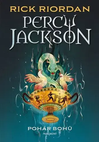 Fantasy, upíri Percy Jackson 6: Pohár bohů - Rick Riordan,Dana Chodilová