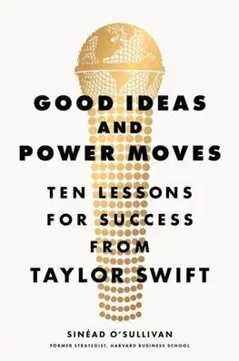 Podnikanie, obchod, predaj Good Ideas and Power Moves - Sinéad O'Sullivan