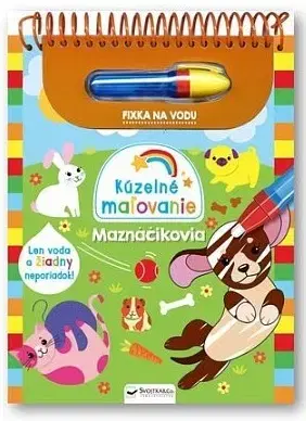 Nalepovačky, vystrihovačky, skladačky Kúzelné maľovanie: Maznáčikovia
