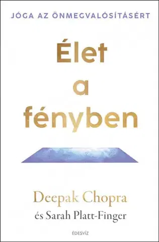 Joga, meditácia Élet a fényben - Deepak Chopra