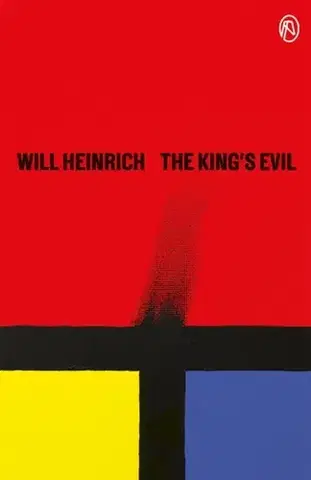 Beletria The King's Evil - Will Heinrich
