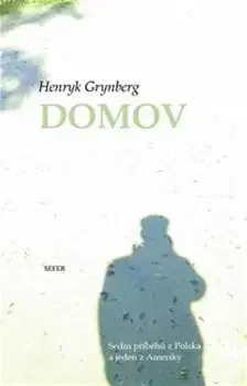 Svetová beletria Domov - Henryk Grynberg