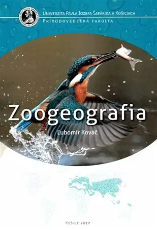 Pre vysoké školy Zoogeografia - Ľubomír Kováč