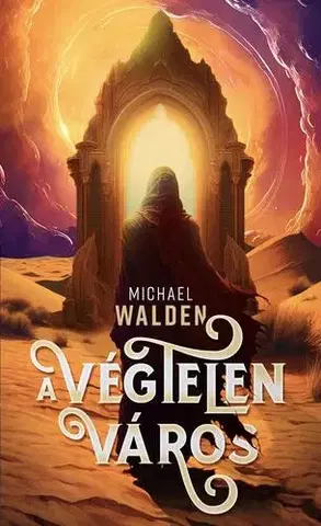 Sci-fi a fantasy A végtelen város - Michael Walden