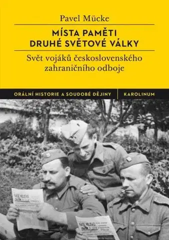 História, vojnová literatúra Místa paměti druhé světové války - Pavel Mücke