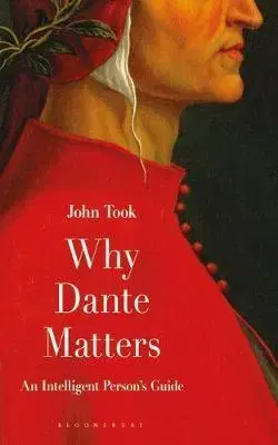 Literatúra Why Dante Matters - John Took