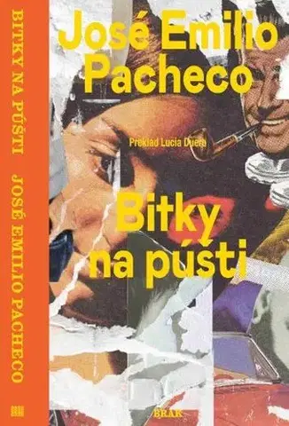 Novely, poviedky, antológie Bitky na púšti - José Emilio Pacheco
