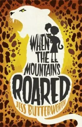 V cudzom jazyku When the Mountains Roared - Jess Butterworth