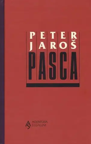Novely, poviedky, antológie Pasca - Peter Jaroš