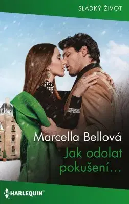 Romantická beletria Jak odolat pokušení… - Marcella Bell