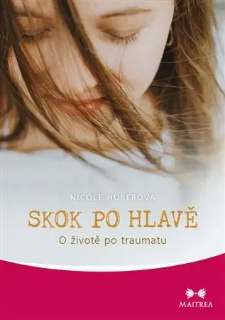 Psychológia, etika Skok po hlavě - Nicole Huberová