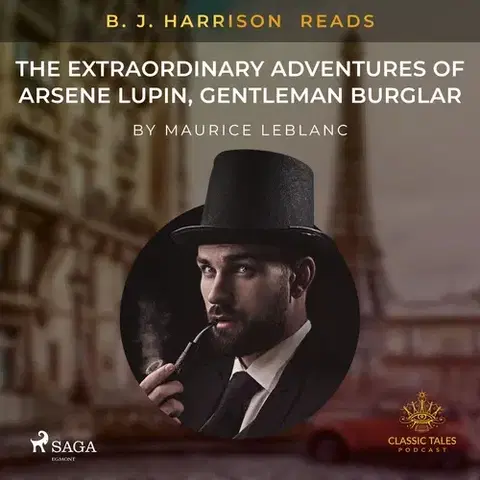 Beletria - ostatné Saga Egmont B. J. Harrison Reads The Extraordinary Adventures of Arsene Lupin, Gentleman Burglar (EN)