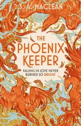Romantická beletria The Phoenix Keeper - S. A. MacLean
