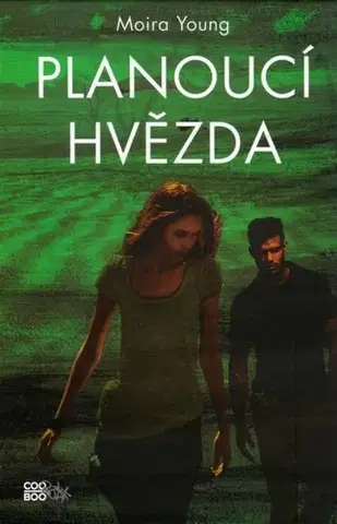 Sci-fi a fantasy Planoucí hvězda - Moira Young,Zdeněk Uherčík