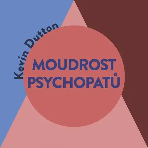 Psychiatria a psychológia Tympanum Moudrost psychopatů