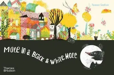 V cudzom jazyku Mole in a Black and White Hole - Tereza Šedivá