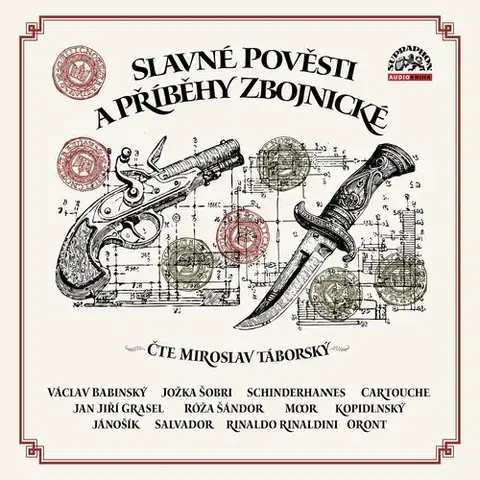 Novely, poviedky, antológie SUPRAPHON a.s. Slavné pověsti a příběhy zbojnické