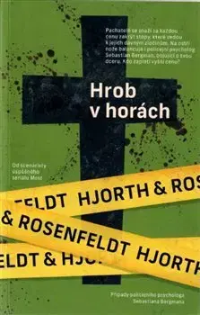 Detektívky, trilery, horory Hrob v horách - Michael Hjorth,Hans Rosenfeldt,Petra Hesová