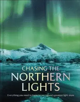 Astronómia, vesmír, fyzika Chasing the Northern Lights