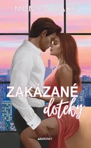 Romantická beletria Zakázané doteky - Monica Dake,Michaela Dopitová
