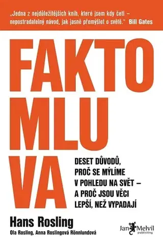 Sociológia, etnológia Faktomluva - Hans Rosling,Anna Roslingová Rönnlundová,Ola Rosling