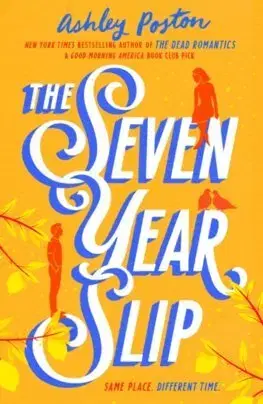 Romantická beletria The Seven Year Slip - Ashley Poston