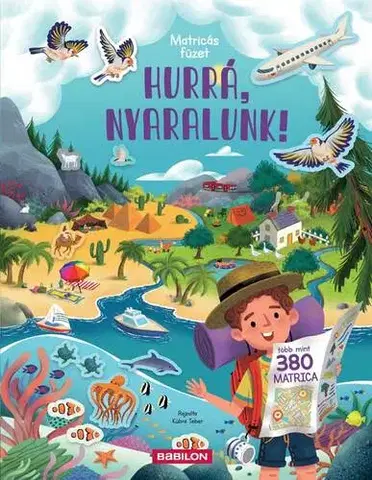 Nalepovačky, vystrihovačky, skladačky Matricás füzet - Hurrá, nyaralunk! - Hannah Joli,Orsolya Fenyvesi