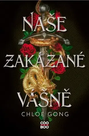 Sci-fi a fantasy Naše zakázané vášně - Chloe Gong,Kristýna Suchomelová