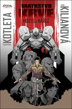 Komiksy Hustej nářez - Bratrstvo krve - František Kotleta,Jana Kilianová