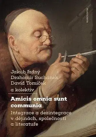 Pre vysoké školy Amicis omnia sunt communia - Jakub Izdný,David Tomíček,Drahomír Suchánek