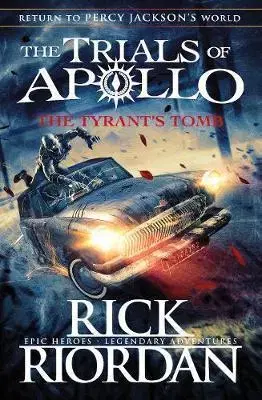 V cudzom jazyku The Tyrant’s Tomb - The Trials of Apollo Book 4 - Rick Riordan