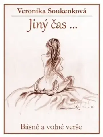 Poézia Jiný čas... - Veronika Soukenková