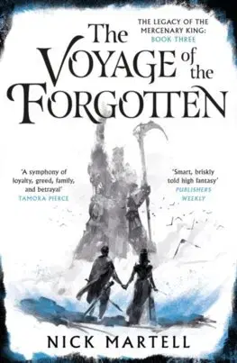 Sci-fi a fantasy The Voyage of the Forgotten - Nick Martell