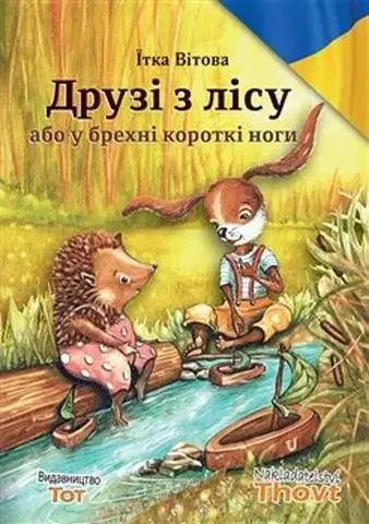 Rozprávky Druzi z licu abo u brechni korotki nogi - Jitka Vítová