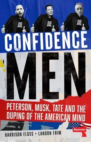 Politológia Confidence Men - Harrison Fluss,Landon Frim