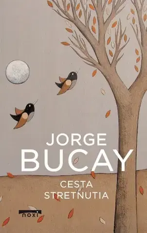 Duchovný rozvoj Cesta stretnutia - Jorge Bucay,Monika Urbanová
